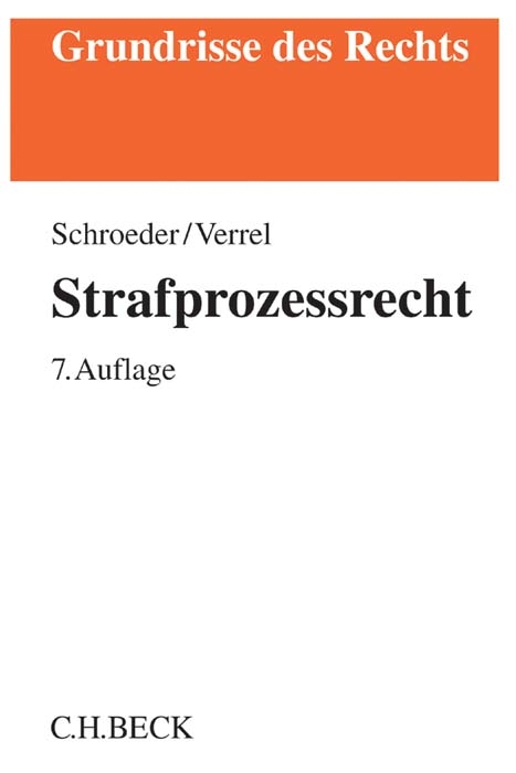 Strafprozessrecht - Friedrich-Christian Schroeder, Torsten Verrel