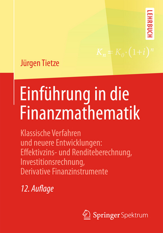 Einführung in die Finanzmathematik - Jürgen Tietze