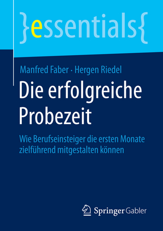 Die erfolgreiche Probezeit - Manfred Faber; Hergen Riedel