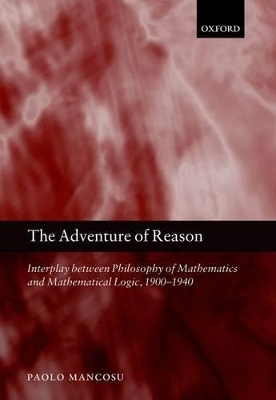 The Adventure of Reason - Paolo Mancosu