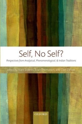 Self, No Self? - Mark Siderits; Evan Thompson; Dan Zahavi