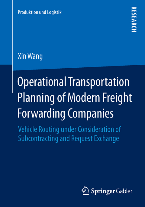 Operational Transportation Planning of Modern Freight Forwarding Companies - Xin Wang