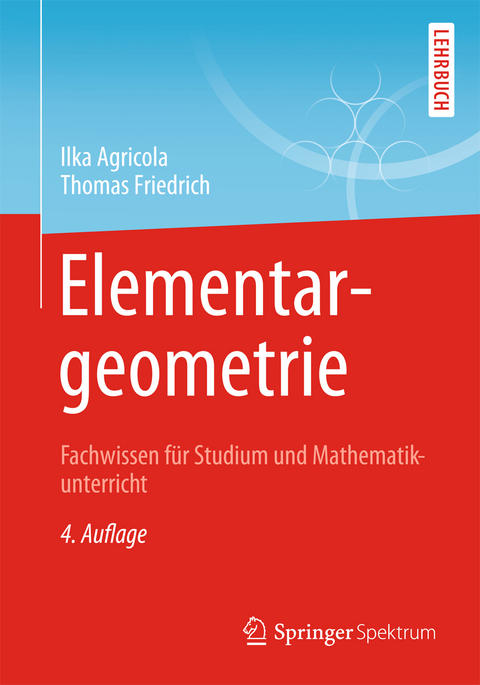 Elementargeometrie - Ilka Agricola, Thomas Friedrich