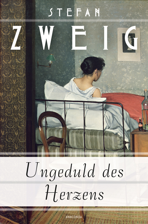 Ungeduld des Herzens (Roman) - Stefan Zweig