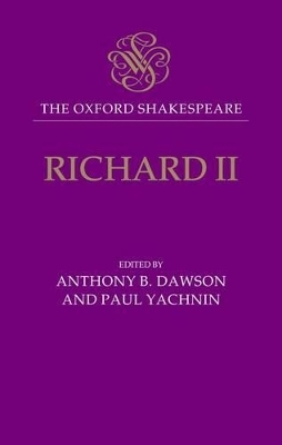 The Oxford Shakespeare - William Shakespeare; Anthony B. Dawson; Paul Yachnin