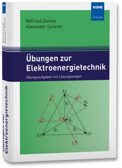 Elektroenergietechnik (Set) - Wilfried Zemke, Alexander Scherer
