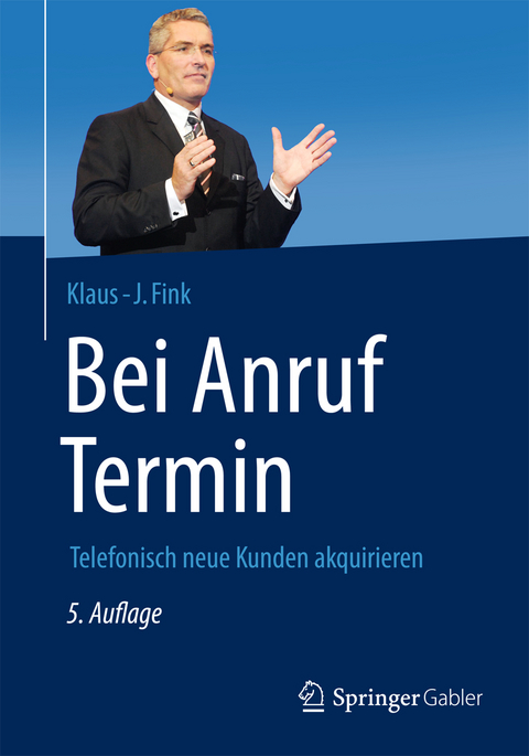 Bei Anruf Termin - Klaus-J. Fink