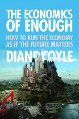 Economics of Enough - Diane Coyle