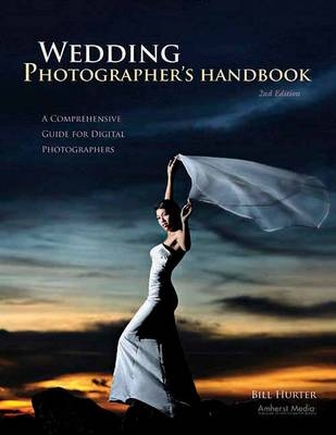 Wedding Photographer's Handbook - Bill Hurter