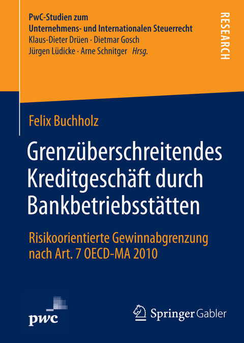 Grenzüberschreitendes Kreditgeschäft durch Bankbetriebsstätten - Felix Buchholz