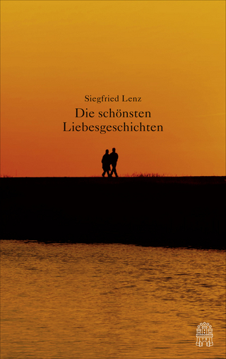 Die schönsten Liebesgeschichten - Siegfried Lenz
