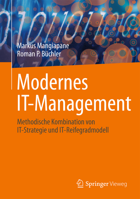 Modernes IT-Management - Markus Mangiapane, Roman P. Büchler