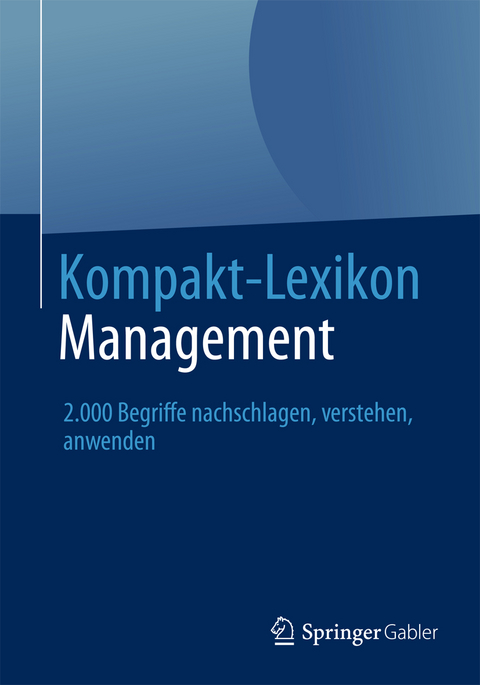 Kompakt-Lexikon Management - 