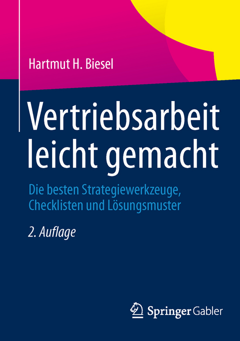 Vertriebsarbeit leicht gemacht - Hartmut H. Biesel