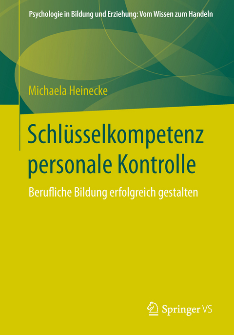 Schlüsselkompetenz personale Kontrolle - Michaela Heinecke
