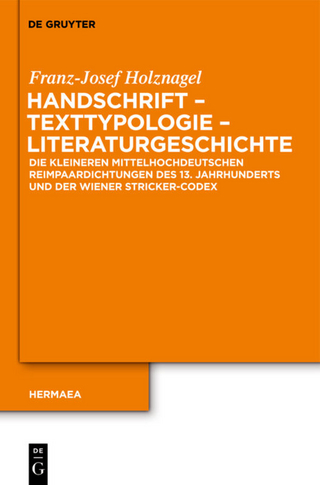 Handschrift ? Texttypologie - Literaturgeschichte - Franz-Josef Holznagel