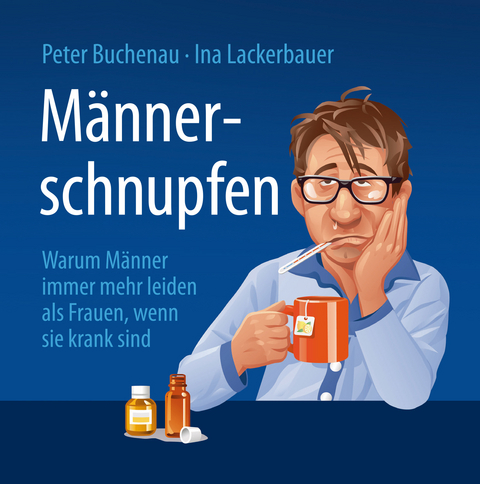 Männerschnupfen - Peter Buchenau, Ina Lackerbauer