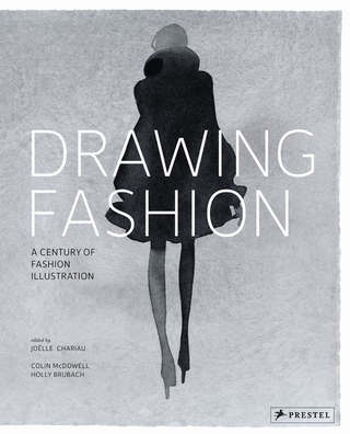 Drawing Fashion - Colin McDowell; Holly Brubach; Joelle Chariau