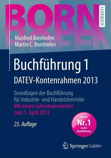 Buchführung 1 DATEV-Kontenrahmen 2013 - Manfred Bornhofen, Martin C. Bornhofen