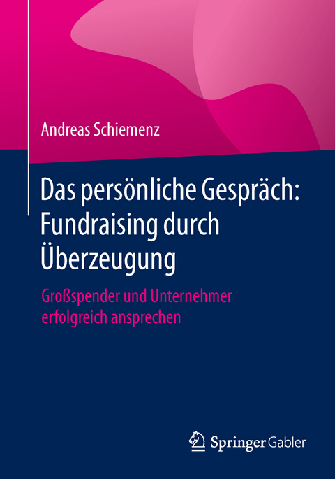 Das persönliche Gespräch: Fundraising durch Überzeugung - Andreas Schiemenz