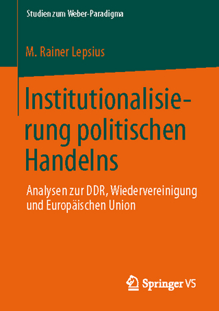 Institutionalisierung politischen Handelns - M. Rainer Lepsius