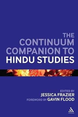 The Continuum Companion to Hindu Studies - Jessica Frazier