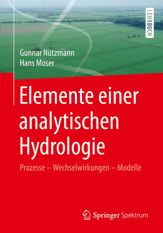 Elemente einer analytischen Hydrologie - Gunnar Nützmann; Hans Moser