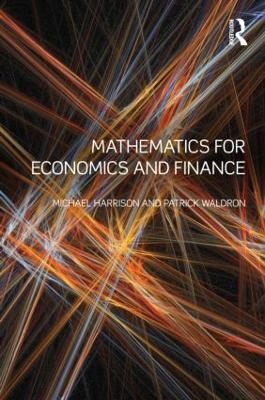 Mathematics for Economics and Finance - Michael Harrison; Patrick Waldron