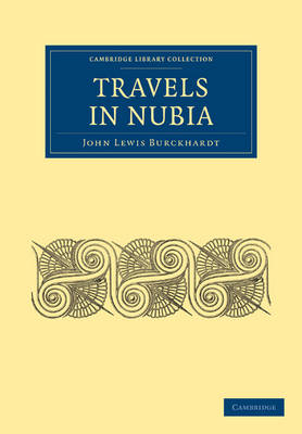Travels in Nubia - John Lewis Burckhardt