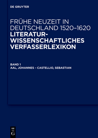 Frühe Neuzeit in Deutschland. 1520-1620 / Aal, Johannes ? Chytraeus, Nathan - Wilhelm Kühlmann; Jan-Dirk Müller; Michael Schilling; Johann Anselm Steiger; Friedrich Vollhardt