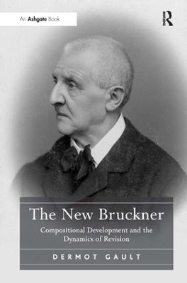 The New Bruckner - Dermot Gault