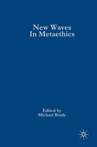 New Waves in Metaethics - Michael S. Brady