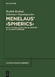 Menelaus' ›Spherics̸ - Roshdi Rashed; Athanase Papadopoulos