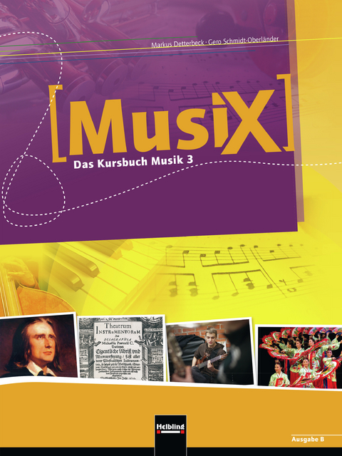 MusiX 3. Schülerband. Ausgabe Bayern - Markus Detterbeck, Gero Schmidt-Oberländer