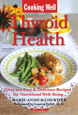 Cooking Well: Thyroid Health - Marie-Annick Courtier