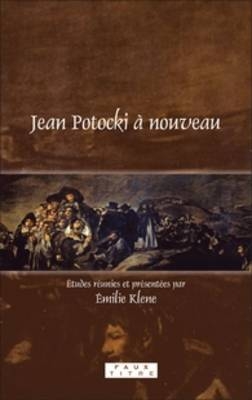 Jean Potocki a nouveau - Emilie Klene; Emiliano Ranocchi; Przemyslaw B. Witkowski