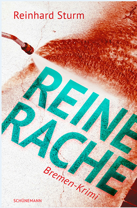 Reine Rache - Reinhard Sturm