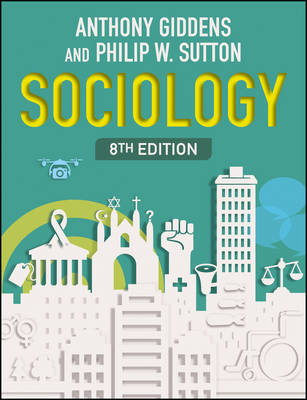 Sociology - Anthony Giddens, Philip W. Sutton