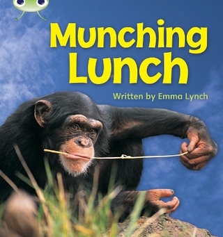 Bug Club Phonics Non-fiction Set 08 Munching Lunch - Emma Lynch