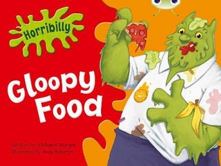 Bug Club Guided Fiction Year 1 Green B Horribilly: Gloopy Food - Michaela Morgan