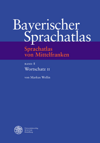 Sprachatlas von Mittelfranken (SMF) / Wortschatz II - Markus Wollin