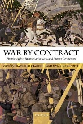 War by Contract - Francesco Francioni; Natalino Ronzitti