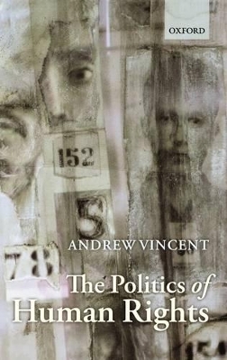 The Politics of Human Rights - Andrew Vincent