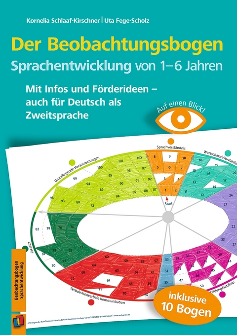 Der Beobachtungsbogen Sprachentwicklung von 1–6 Jahren - Kornelia Schlaaf-Kirschner, Uta Fege-Scholz