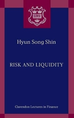 Risk and Liquidity - Hyun Song Shin