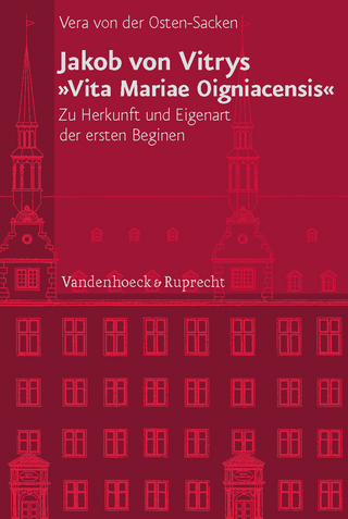 Jakob von Vitrys »Vita Mariae Oigniacensis« - Vera von der Osten-Sacken