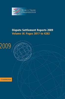 Dispute Settlement Reports 2009: Volume 9, Pages 3817-4282 - World Trade Organization