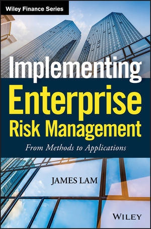 Implementing Enterprise Risk Management - James Lam