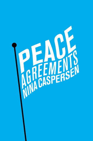 Peace Agreements - Nina Caspersen