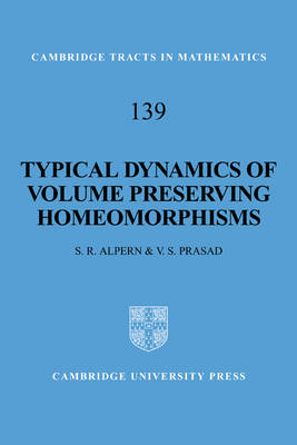 Typical Dynamics of Volume Preserving Homeomorphisms - Steve Alpern; V. S. Prasad
